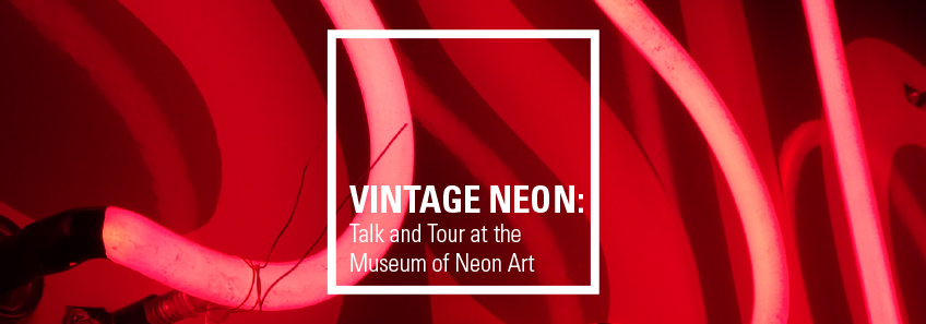 UCDA Workshop: Vintage Neon