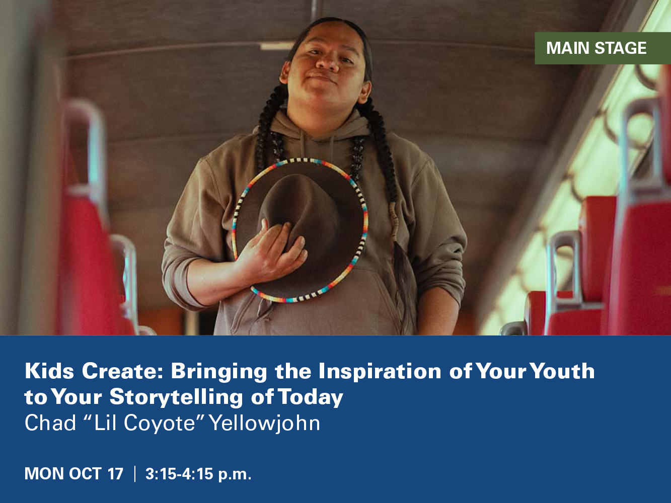 Kids Create: Bringing the Inspiration of Your Youth  to Your Storytelling of Today Chad “Lil Coyote” Yellowjohn