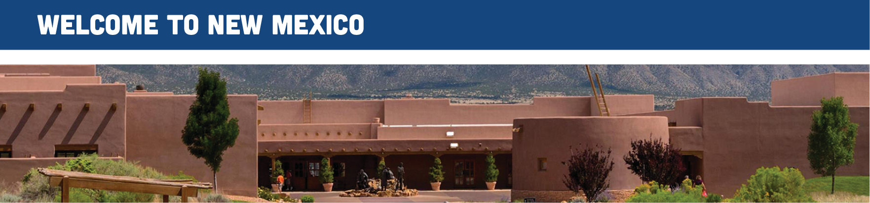 Welcome to New Mexico