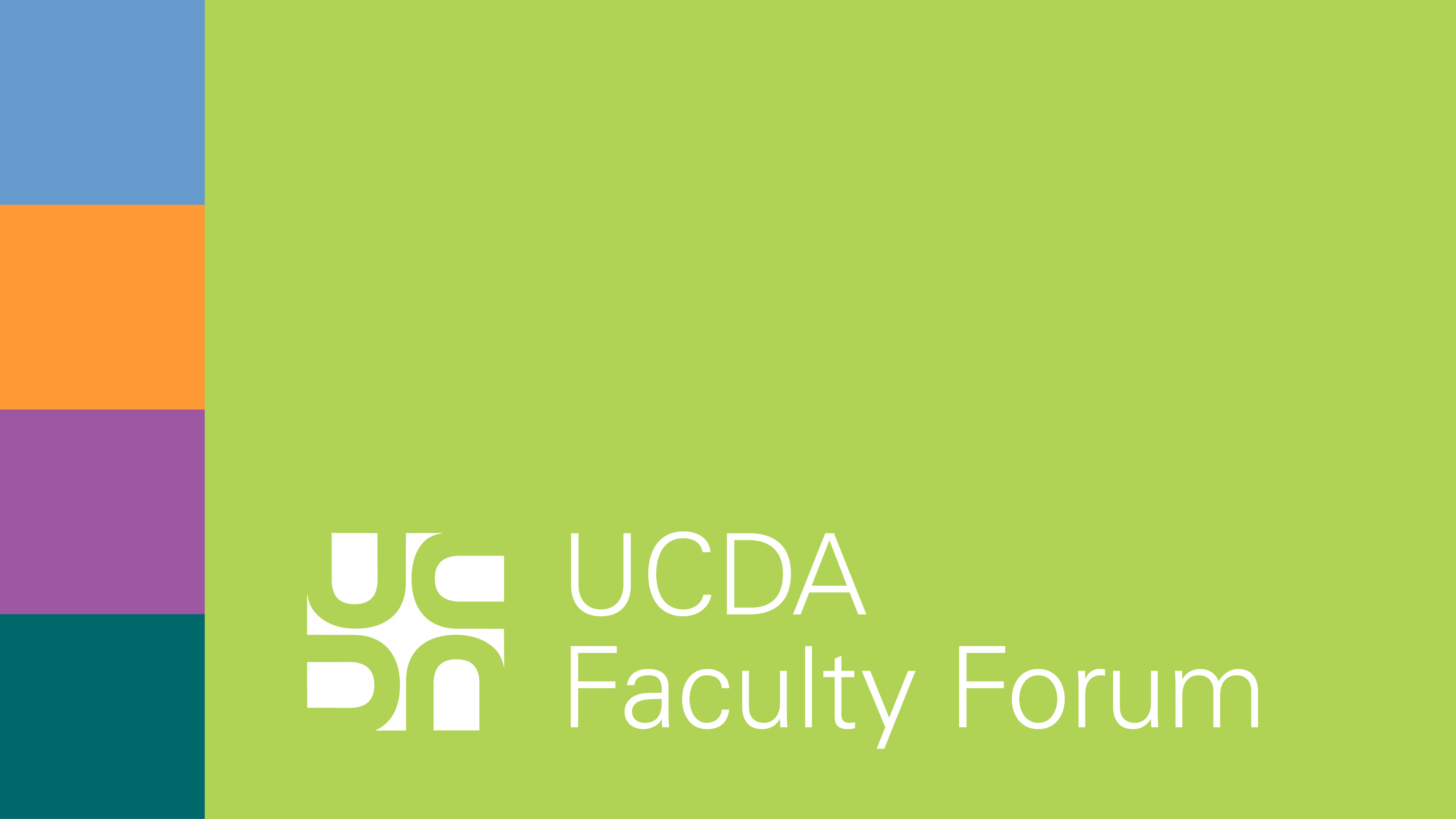 UCDA Faculty Forum